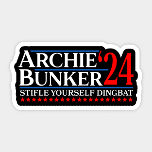 Archie Bunker 24 Stifle Yourself Dingbat 2024 Sticker